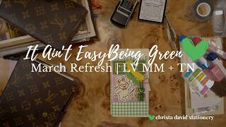 March Planner Refresh 💚 Louis Vuitton MM Agenda + Traveler’s Notebook Setup