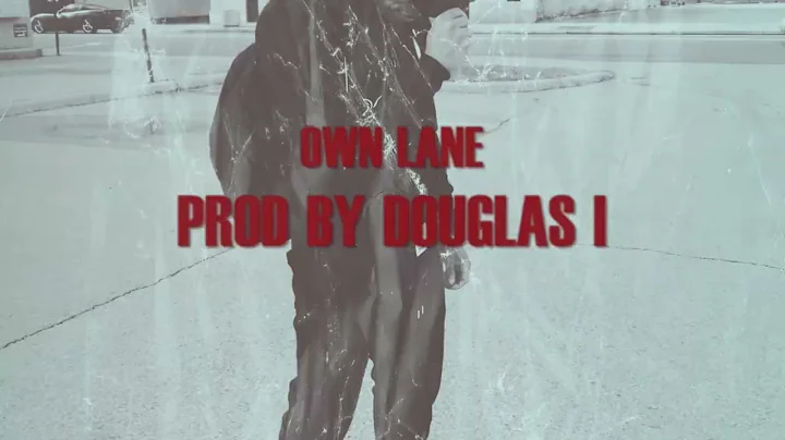 Own Lane Beat Prod by Douglas I