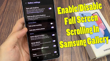 Samsung Galaxy A13: How to Enable/Disable Full Screen Scrolling In Samsung Gallery