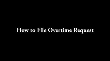 HR.My Training: 7 - How to File Overtime Request