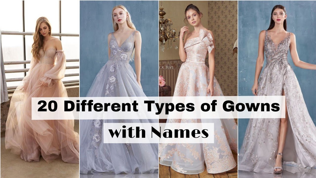 38 Different Types Of Gowns with name।।TG Chic।। - YouTube-atpcosmetics.com.vn