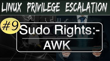 Linux Privilege Escalation : SUDO Rights with AWK