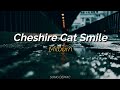 Milburn - Cheshire Cat Smile (Sub)