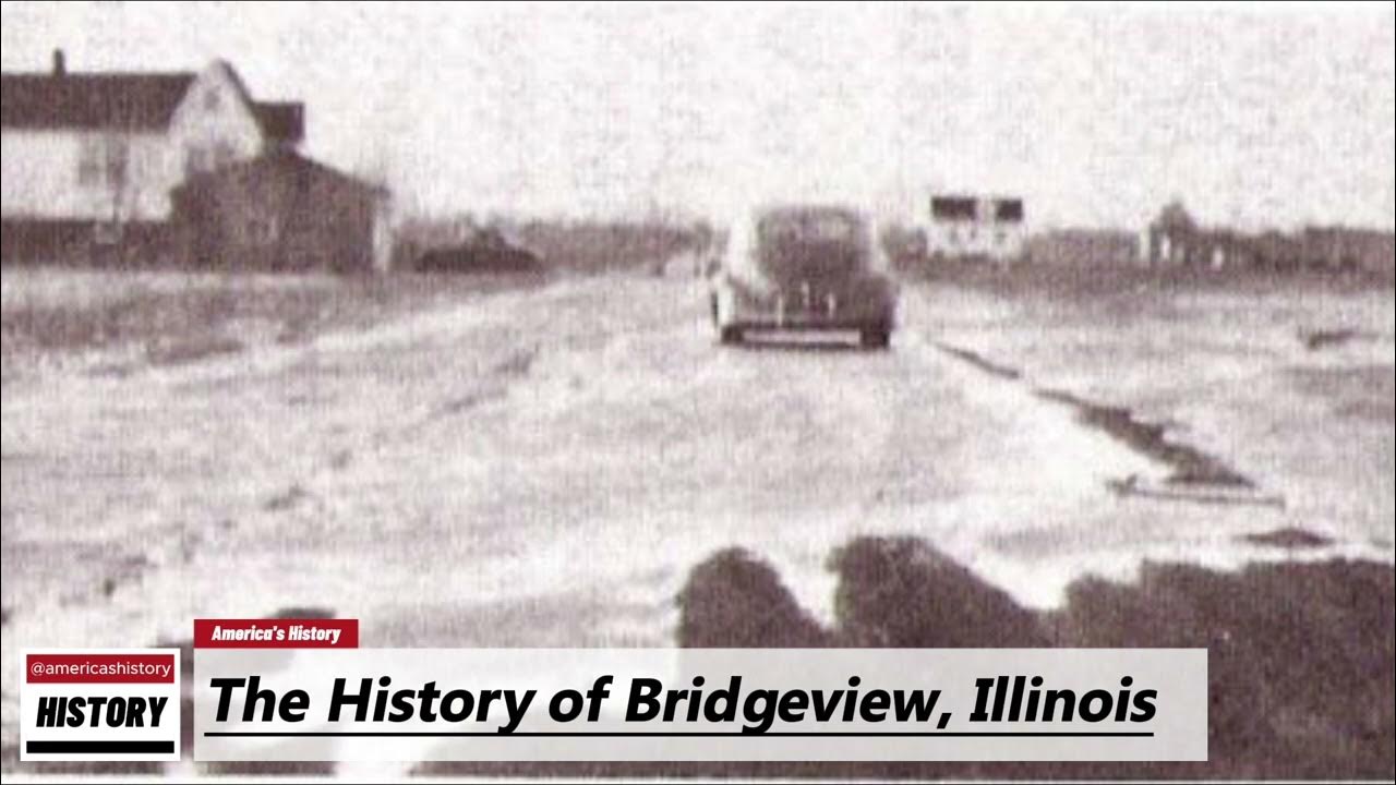 The History of Bridgeview, ( Cook County ) Illinois !!! U.S. History ...