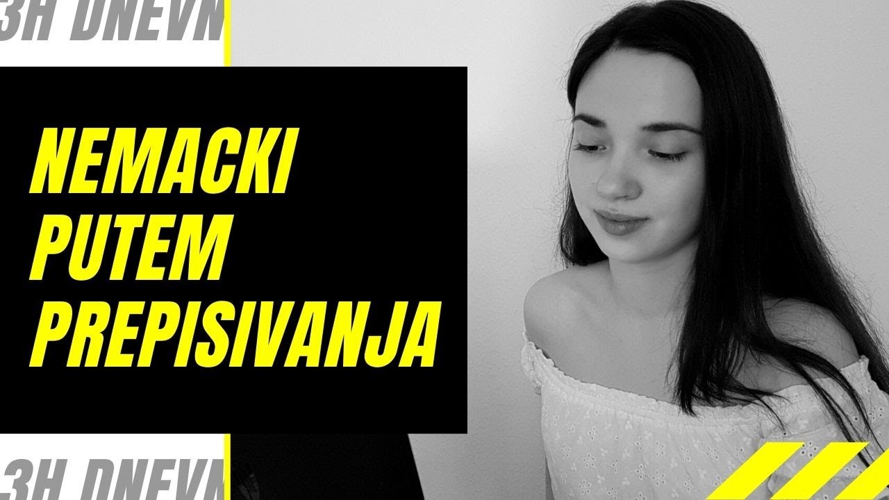 Kako nauciti Nemacki jezik putem prepisivanja [3h dnevno] YouTube