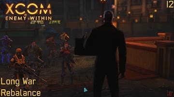 XCOM: Long War Rebalance - Part 15