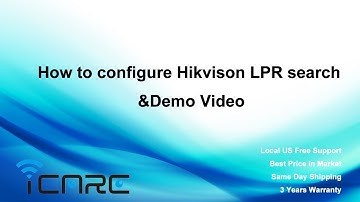 How to configure Hikvison LPR search & Demo Video