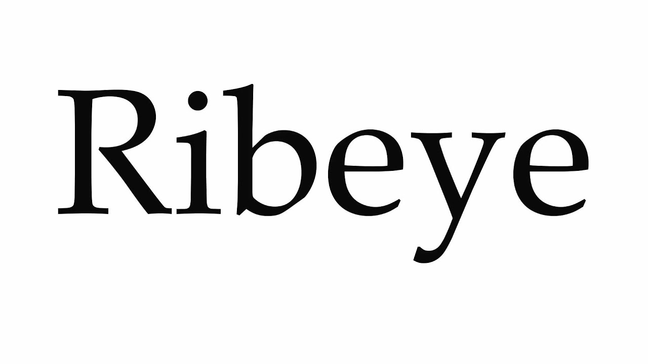 How to Pronounce Ribeye YouTube
