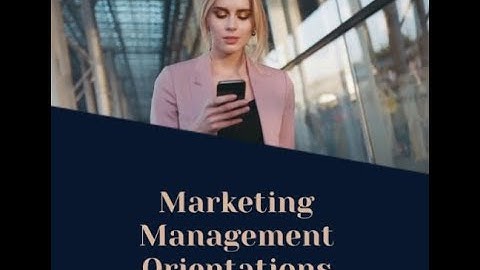 Exploring Marketing Management Philosophies  From Production to Societal Orientation