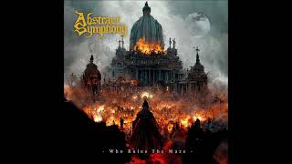 ABSTRACT SYMPHONY - Who Rules The Maze
