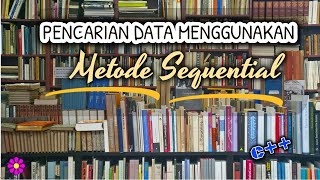 TUTORIAL MEMBUAT PROGRAM PENCARIAN DATA MENGGUNAKAN METODE SEQUENTIAL