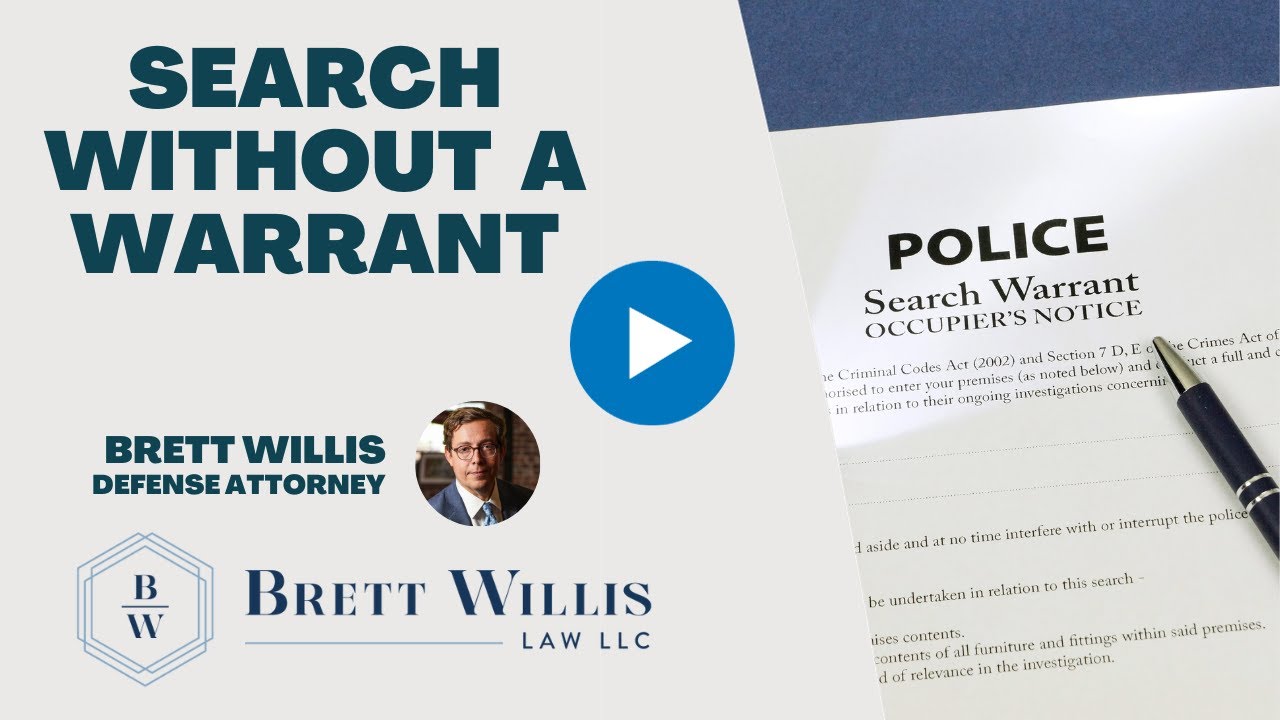 Can the Police Search My House Without a Warrant? | Brett Willis Law ...