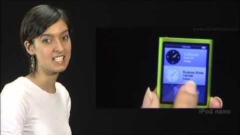 New iPod Nano - How to set the world clock in iPod Nano