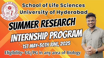 Summer Research Internship 2024 | University of Hyderabad | Open for UG/PG Biology Students