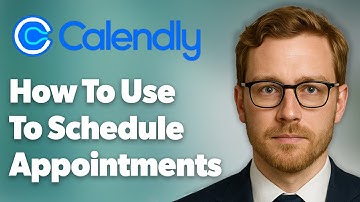 How To Use Calendly To Schedule Appointments [2025 Guide]