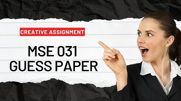MSE 031 GUESS PAPER