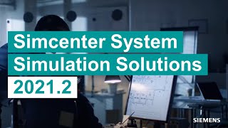 WHAT'S NEW Simcenter system simulation solutions 2021.2