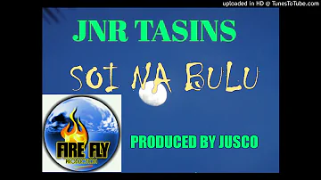 SOI NA BULU  (PNG Music 2018 Jnr Tasins x Jusco)