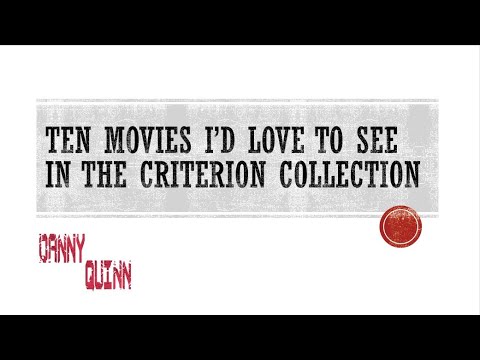 ten-movies-i'd-love-to-see-in-the-criterion-collection