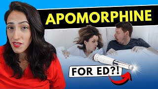 Get Erections Faster with this ED drug?! Everything you need to know about Apomorphine