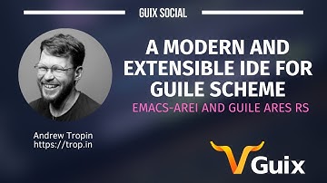 A Modern and Extensible IDE for Guile Scheme