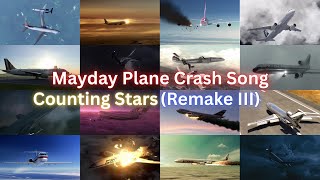Mayday Plane Crash Song Counting Stars Remake Iii
