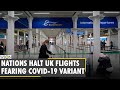 India suspends all flight from the UK as concerns grow over new virus strain | World News