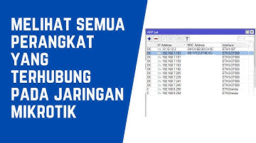 Cara Melihat Perangkat Yang Terhubung Pada Jaringan Mikrotik