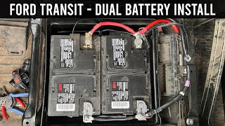 Ford Transit Van   Dual Battery Install