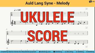 Auld Lang Syne Melody - Ukulele Score Play Along