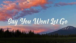 Video thumbnail of "Say You Won't Let Go - James Arthur (Lirik Lagu)"