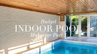 Budget Indoor Pool Makeover Part 1
