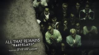 Vignette de la vidéo "All That Remains - Wasteland"