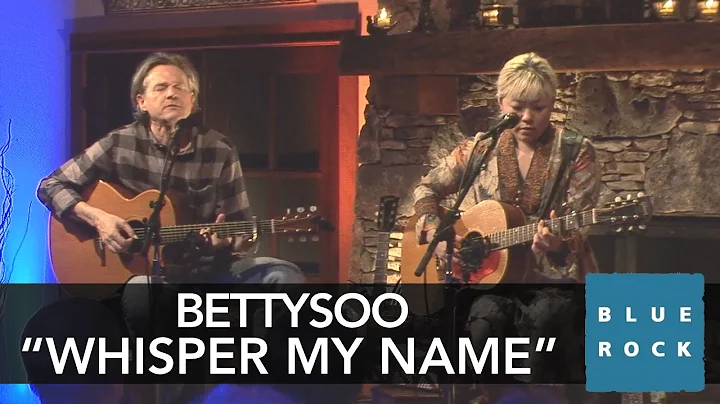 BettySoo - "Whisper My Name" | Concerts from Blue ...