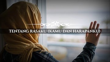 Tentang Rasaku , Kamu dan Harapan Ku || Musikalisasi Puisi (Riry)