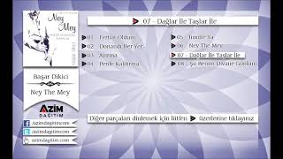Başar Dikici - Dağlar İle Taşlar İle