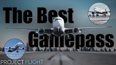 Whats the best Gamepass in Project flight?