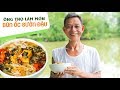 Ông Thọ Làm Món Bún Ốc Sườn Đậu Dân Dã Quen Thuộc | Snail Rice Vermicelli With Ribs And Tofu