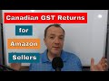Canada GST Tax Returns for Amazon FBA Sellers - File and Pay (the simple way)