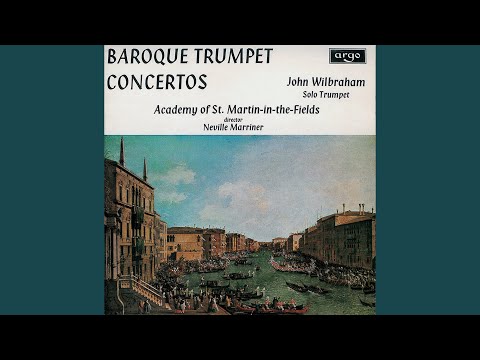 John Wilbraham, Academy of St Martin in the Fields, Sir Neville Marriner & Georg Philipp Telemann - Telemann: Trumpet Concerto in D: 3. Vivace