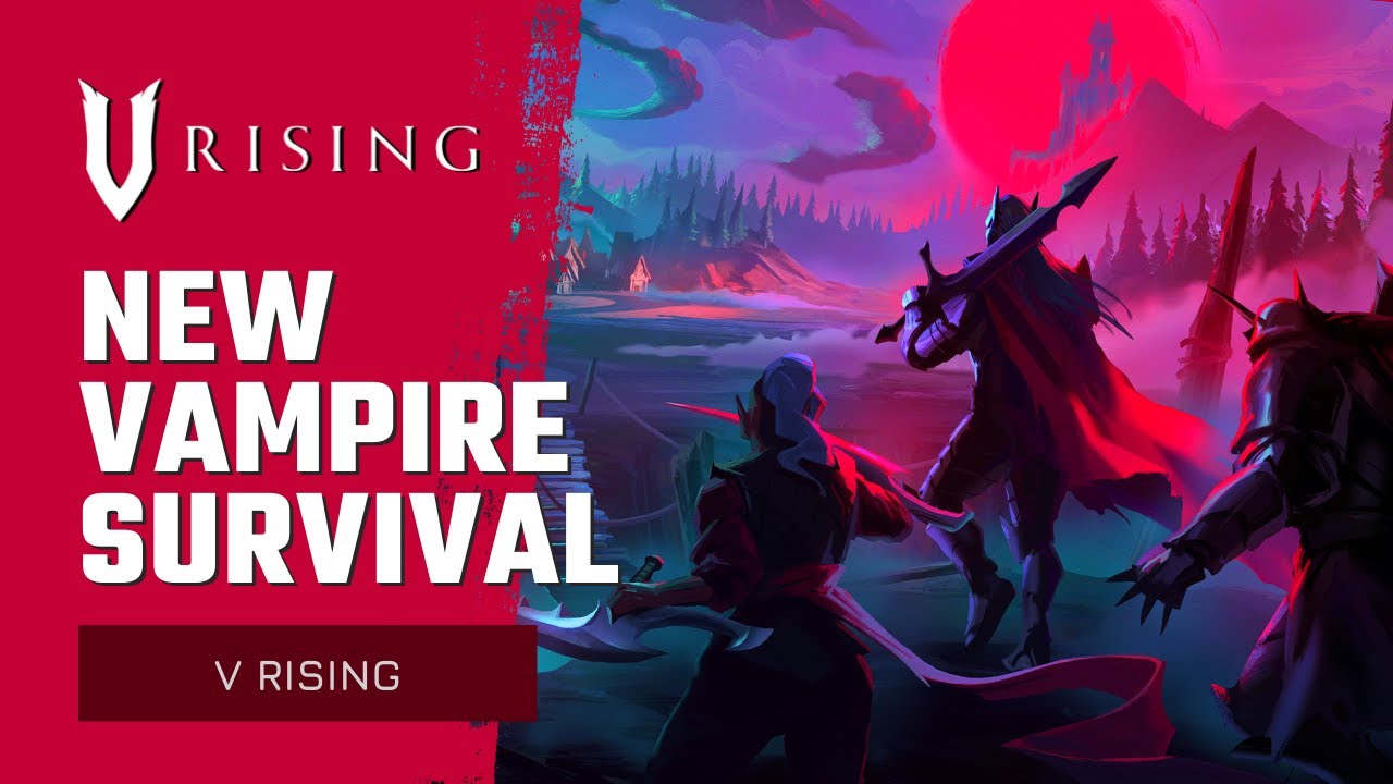 V Rising New Vampire Survival Game Explore An Open World Raise Your Castle Play Solo Or Co Op Youtube