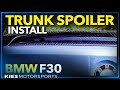 F30 BMW Trunk Lip Spoiler Install DIY (My First REAL Carbon Fiber!) 320, 328, 335, F80, E90