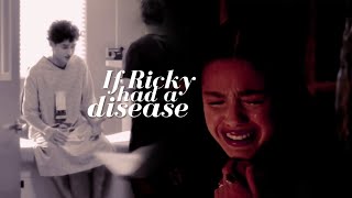 If Ricky Bowen had a disease (au)