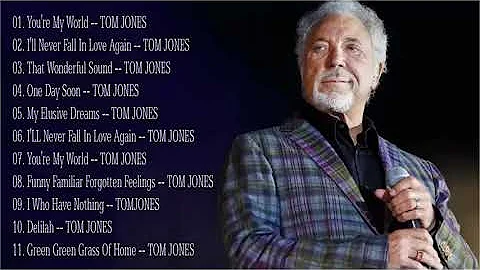 Tom Jones Greatest Hits Full Album - Best Of Tom Jones Songs