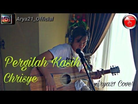 Pergilah Kasih Chrisye [ Arya Cover ] #chrisye #dmasiv #pergilahkasih #aryacover