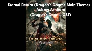 Dragon's Dogma Main Theme (Eternal Return by Aubrey Ashburn) HD!! chords