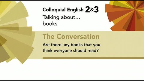 English File 4thE- Upper-Intermediate- Colloquial English 2&3 -Talking about books -The Conversation