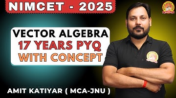 VECTOR TOP 10 SCORING TOPICS OF NIMCET | 95 PYQ