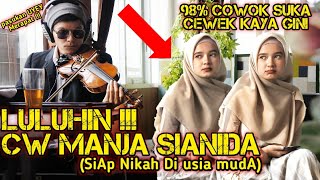 98% COWOK SUKA CEWEK KAYA GINI - LULUHiN CEWEK MANJA SIANIDA (SIAP NIKAH DI USIA MUDA)