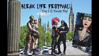 FINAL Day #3 - Bleak Life Punk Festival! - Ottawa & Toronto - Canada! THE FINALE!